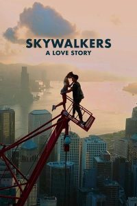 فيلم Skywalkers: A Love Story مترجم فيلم Skywalkers: A Love Story مترجم