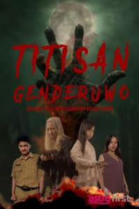 فيلم Titisan Genderuwo (2024) مترجم فيلم Titisan Genderuwo (2024) مترجم