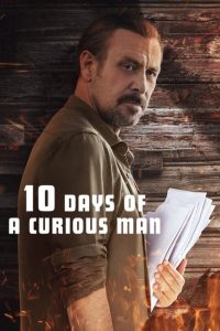 فيلم 10 Days of a Curious Man 2024 مترجم فيلم 10 Days of a Curious Man 2024 مترجم