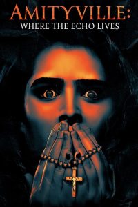 فيلم Amityville: Where the Echo Lives 2024 مترجم فيلم Amityville: Where the Echo Lives 2024 مترجم