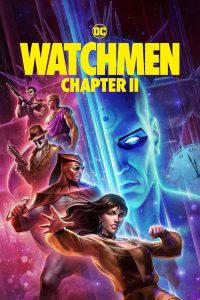 فيلم Watchmen: Chapter II 2024 مترجم فيلم Watchmen: Chapter II 2024 مترجم