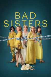 مسلسل Bad Sisters موسم 2 حلقة 8 والاخيرة مسلسل Bad Sisters موسم 2 حلقة 8 والاخيرة