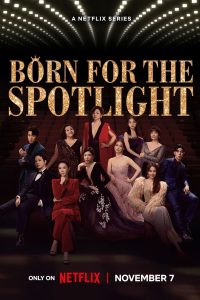 مسلسل Born for the Spotlight موسم 1 حلقة 12 والاخيرة مسلسل Born for the Spotlight موسم 1 حلقة 12 والاخيرة