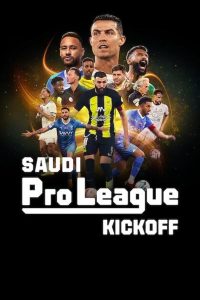 مسلسل Saudi Pro League: Kickoff موسم 1 حلقة 6 والاخيرة مسلسل Saudi Pro League: Kickoff موسم 1 حلقة 6 والاخيرة