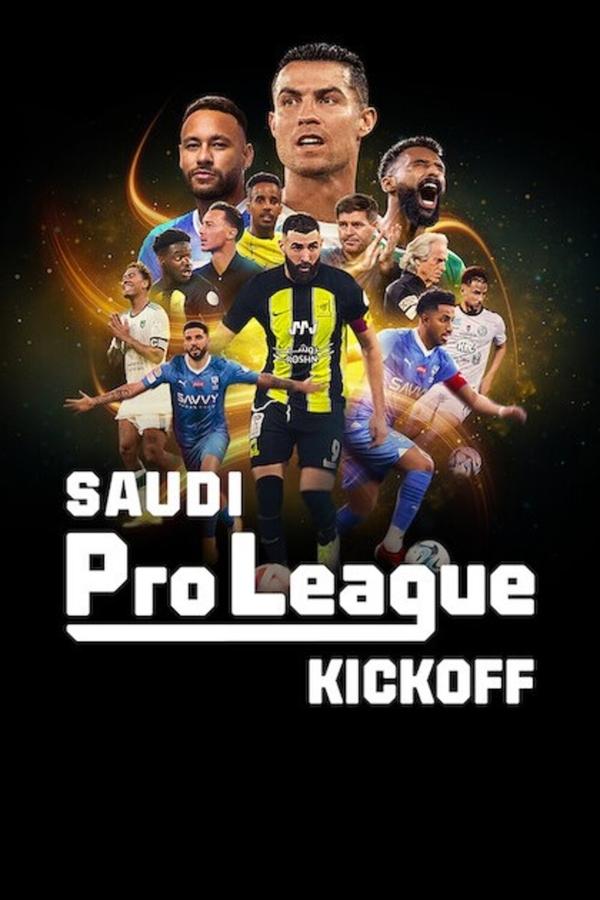مسلسل Saudi Pro League: Kickoff مسلسل Saudi Pro League: Kickoff