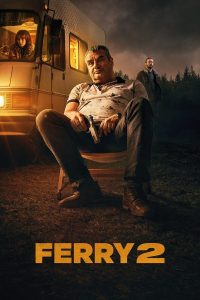 فيلم Ferry 2 2024 مترجم فيلم Ferry 2 2024 مترجم