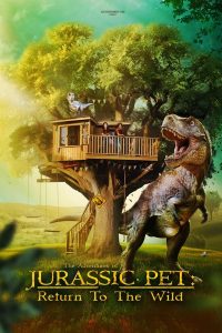 فيلم The Adventures of Jurassic Pet: Return to the Wild 2024 مترجم فيلم The Adventures of Jurassic Pet: Return to the Wild 2024 مترجم