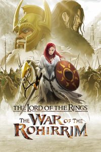 فيلم The Lord of the Rings: The War of the Rohirrim 2024 مترجم فيلم The Lord of the Rings: The War of the Rohirrim 2024 مترجم