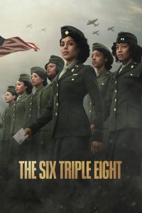 فيلم The Six Triple Eight 2024 مترجم فيلم The Six Triple Eight 2024 مترجم