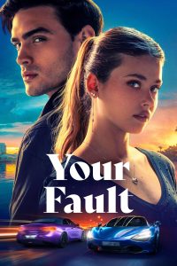 فيلم Your Fault 2024 مترجم فيلم Your Fault 2024 مترجم