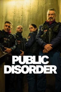 مسلسل Public Disorder موسم 1 حلقة 6 والاخيرة مسلسل Public Disorder موسم 1 حلقة 6 والاخيرة
