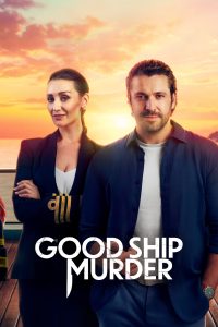 مسلسل The Good Ship Murder موسم 2 حلقة 6 مسلسل The Good Ship Murder موسم 2 حلقة 6
