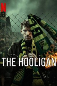 مسلسل The Hooligan موسم 1 حلقة 5 والاخيرة مسلسل The Hooligan موسم 1 حلقة 5 والاخيرة