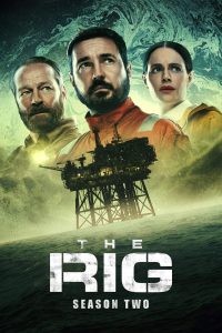 مسلسل The Rig موسم 2 حلقة 1 مسلسل The Rig موسم 2 حلقة 1