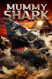 فيلم Mummy Shark 2024 مترجم فيلم Mummy Shark 2024 مترجم