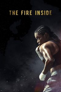 فيلم The Fire Inside 2024 مدبلج فيلم The Fire Inside 2024 مدبلج
