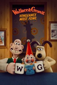 فيلم Wallace & Gromit: Vengeance Most Fowl 2024 مدبلج فيلم Wallace & Gromit: Vengeance Most Fowl 2024 مدبلج