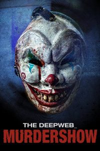 فيلم The Deep Web: Murdershow 2023 مترجم فيلم The Deep Web: Murdershow 2023 مترجم