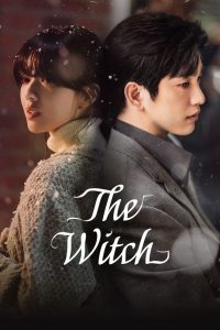 مسلسل The Witch 2025 موسم 1 حلقة 10 مسلسل The Witch 2025 موسم 1 حلقة 10