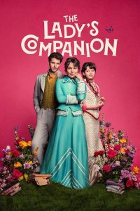 مسلسل The Lady's Companion موسم 1 حلقة 8 والاخيرة مسلسل The Lady's Companion موسم 1 حلقة 8 والاخيرة